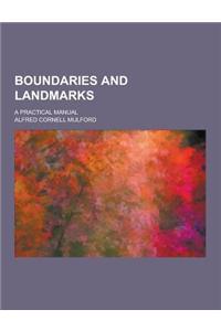 Boundaries and Landmarks; A Practical Manual