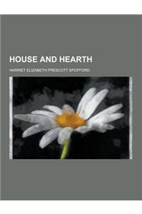 House and Hearth