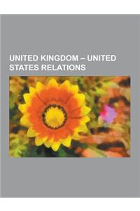 United Kingdom - United States Relations