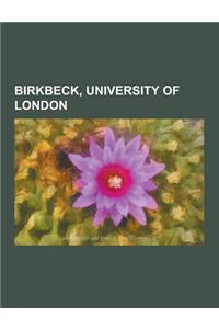 Birkbeck, University of London: People Associated with Birkbeck, University of London, Alfred Russel Wallace, Eric Hobsbawm, Alfred Denning, Baron Den