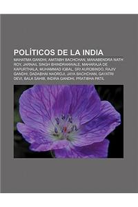 Politicos de La India: Mahatma Gandhi, Amitabh Bachchan, Manabendra Nath Roy, Jarnail Singh Bhindranwale, Maharaja de Kapurthala