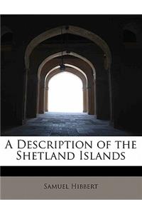 A Description of the Shetland Islands