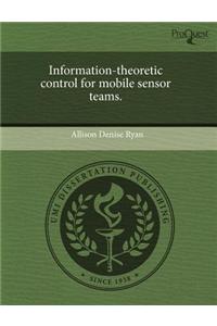 Information-Theoretic Control for Mobile Sensor Teams