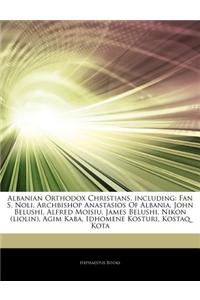 Articles on Albanian Orthodox Christians, Including