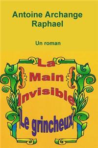 la main invisible (le grincheux), un roman
