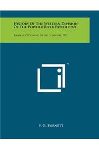 History Of The Western Division Of The Powder River Expedition