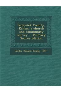 Sedgwick County, Kansas; A Church and Community Survey