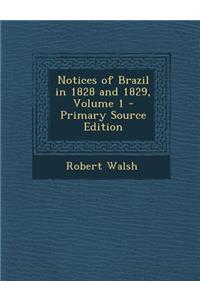 Notices of Brazil in 1828 and 1829, Volume 1