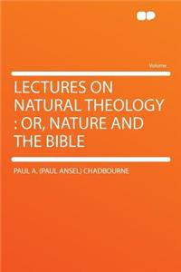 Lectures on Natural Theology