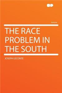 The Race Problem in the South