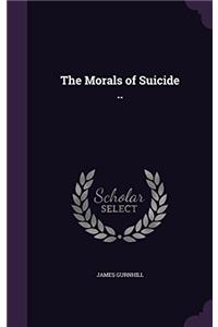 The Morals of Suicide