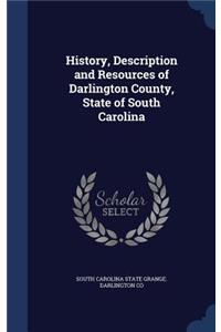 History, Description and Resources of Darlington County, State of South Carolina