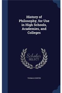 History of Philosophy, for Use in High Schools, Academies, and Colleges
