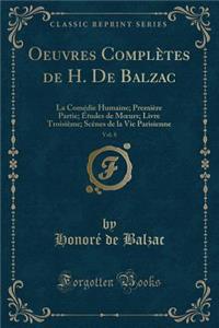 Oeuvres Completes de H. de Balzac, Vol. 8