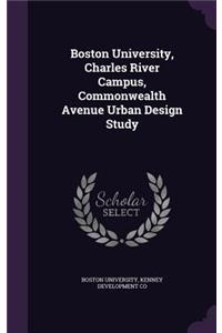 Boston University, Charles River Campus, Commonwealth Avenue Urban Design Study