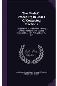 The Mode of Procedure in Cases of Contested Elections