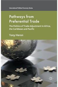 Pathways from Preferential Trade