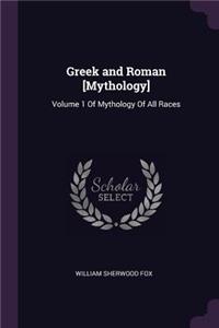 Greek and Roman [Mythology]