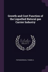 Growth and Cost Function of the Liquefied Natural Gas Carrier Industry