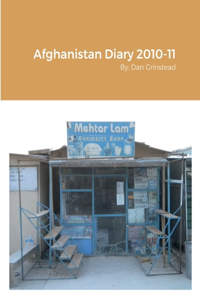 Afghanistan Diary 2010-11