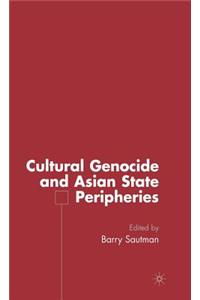 Cultural Genocide and Asian State Peripheries