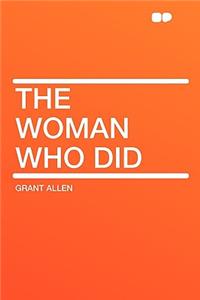 The Woman Who Did