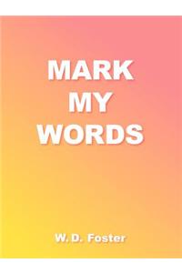 Mark My Words