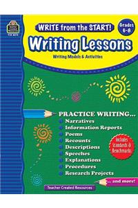 Write from the Start! Writing Lessons, Grade 6-8