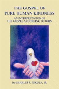 Gospel of Pure Human Kindness