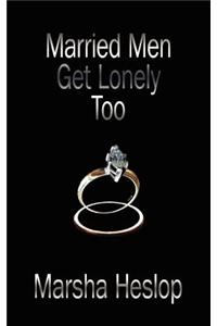 Married Men Get Lonely Too
