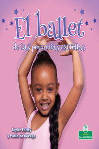 Ballet de Las Pequeñas Estrellas (Little Stars Ballet)