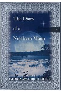 The Diary of a Northern Moon