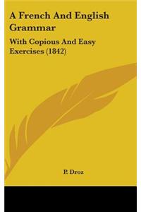 A French and English Grammar