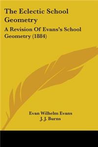 The Eclectic School Geometry