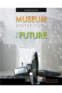 Museum Design The Future