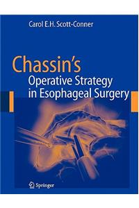 Chassin's Operative Strategy in Esophageal Surgery