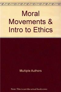 Moral Movements & Intro to Ethics