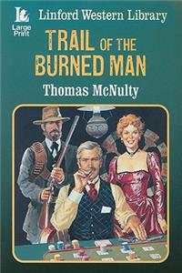 Trail of the Burned Man