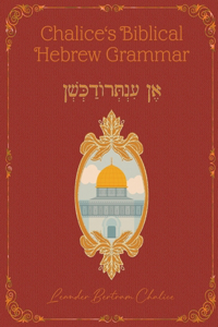 Chalice's Biblical Hebrew Grammar