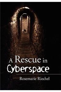 A Rescue in Cyberspace