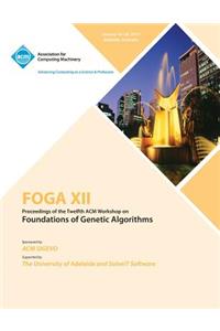 FOGA XII Proceedings of the Twelfth ACM Workshop on Foundation of Genetic Algorithms
