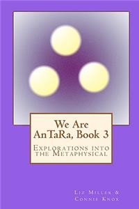 We Are AnTaRa, Book 3