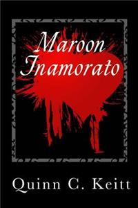 Maroon Inamorato