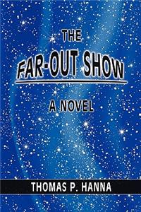 Far-Out Show