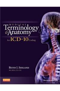 Medical Terminology and Anatomy for ICD-10 Coding