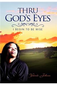 Thru God's Eyes