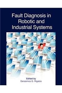 Fault Diagnosis in Robotic and Industrial Systems