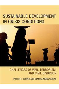 Sustainable Development in Crisis Conditions