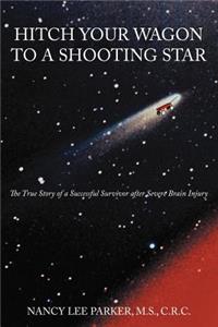 Hitch Your Wagon to a Shooting Star