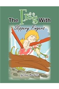 Frog With Slippery Fingers